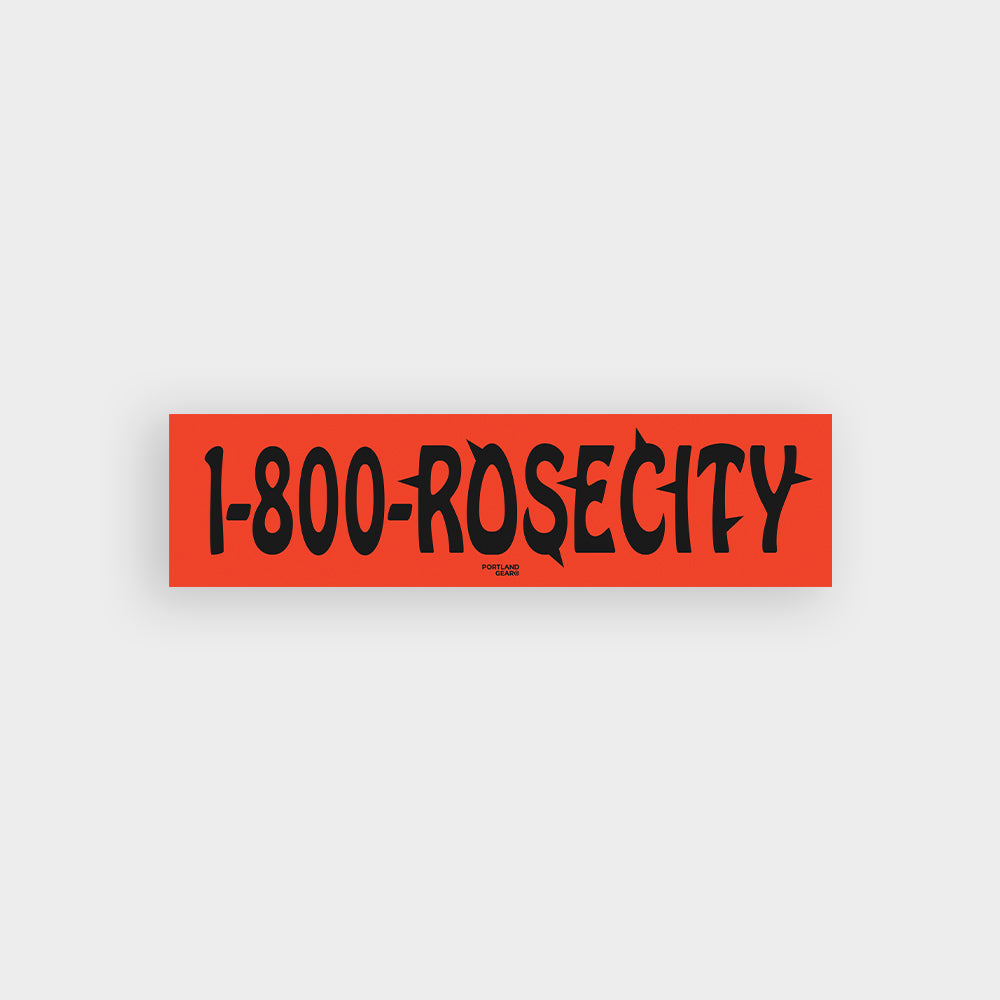 1-800-RoseCity Bumper Sticker